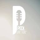 Pedi on Mic